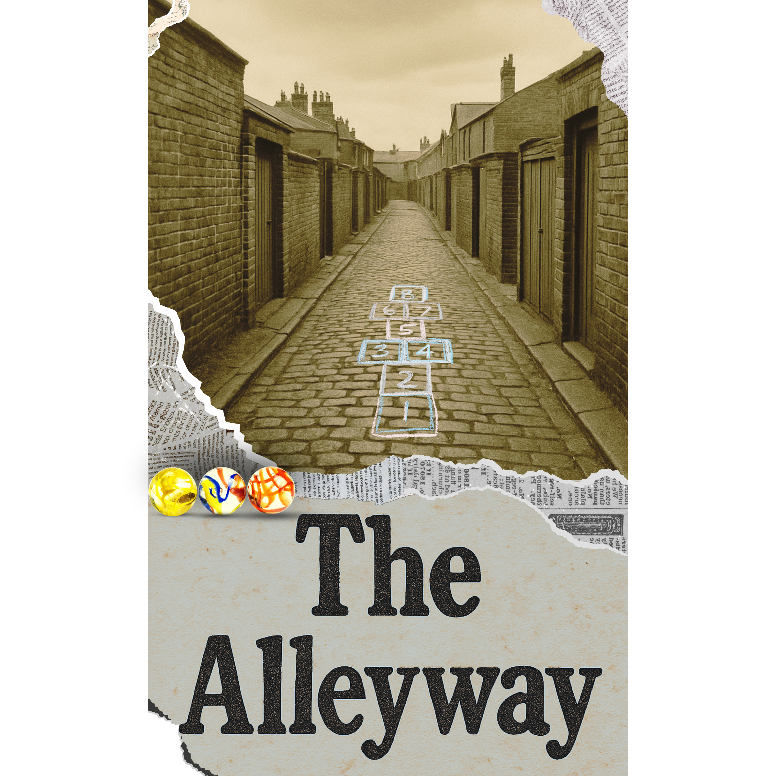 A sepia-toned photograph of a narrow cobblestone alleyway with brick buildings on either side. There is a hopscotch grid drawn on the street with numbers from 1 to 8. Decorated marbles are placed at the bottom left corner, and the words "The Alleyway" are written in black on a torn piece of paper at the lower part of the image.
