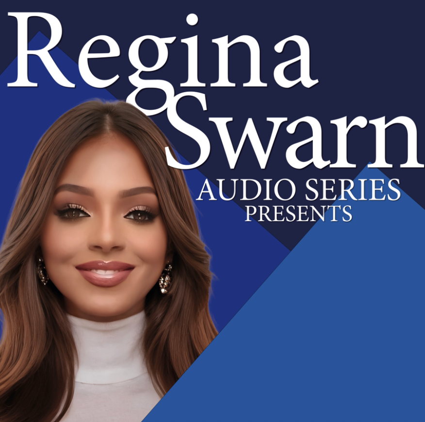 Cover design featuring a woman with long brown hair, wearing a white turtleneck, with text that reads 'Regina Swarn Audio Series Presents' against a blue background.