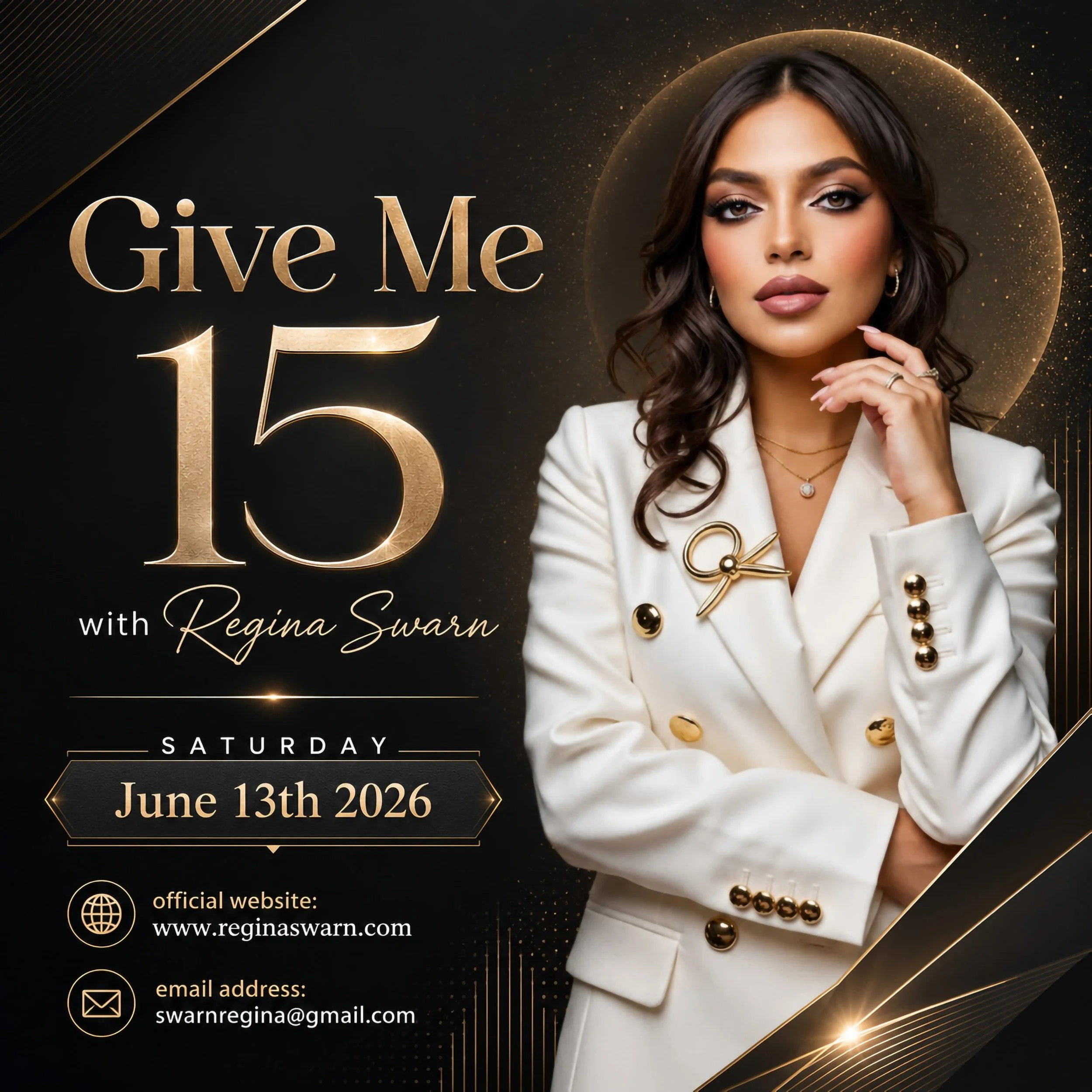 Promotional poster featuring a woman with dark hair and makeup, wearing a white blazer with gold buttons and jewelry, with gold text and graphics on a black background, promoting an event on June 13th, 2026, by Regina Swarn.