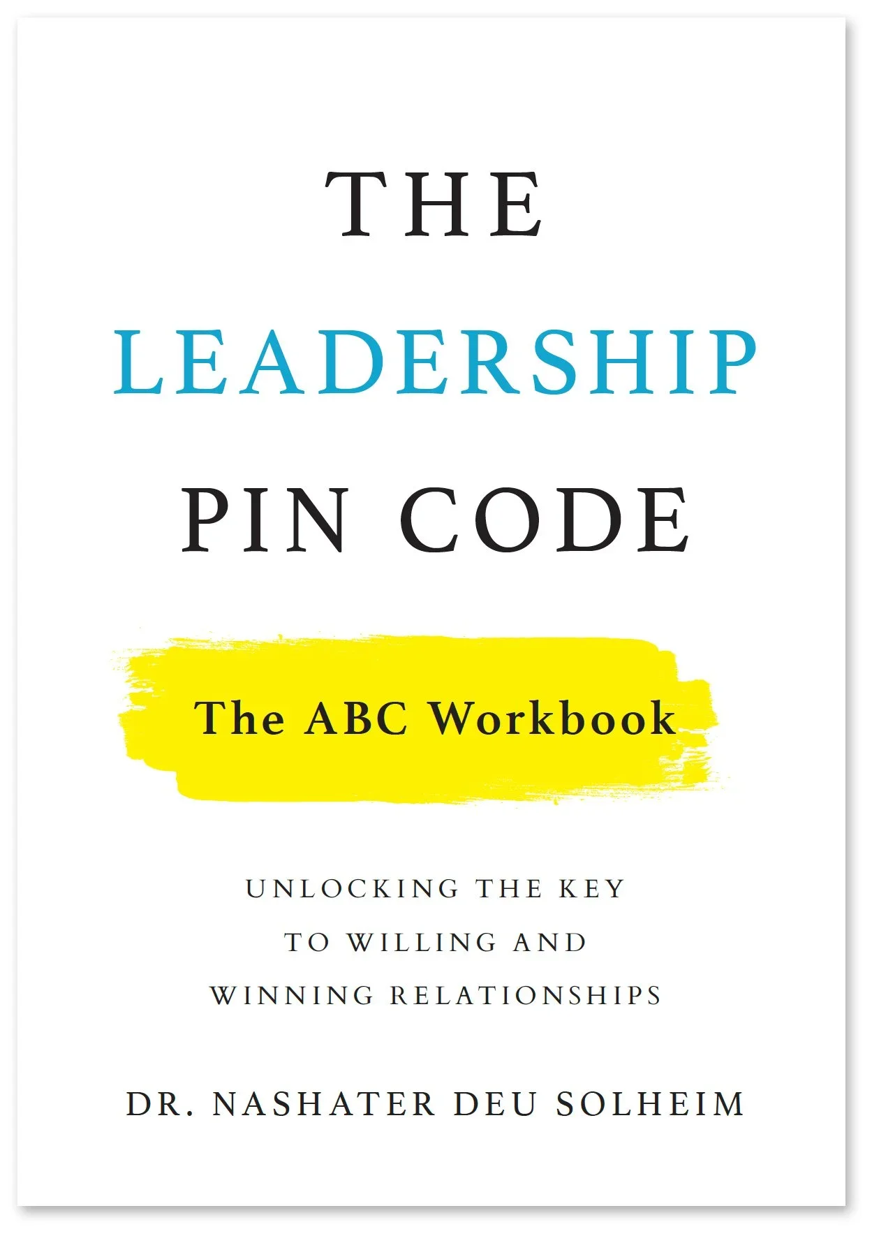 The ABC Workbook by Dr. Nashater Deu Solheim — book cover