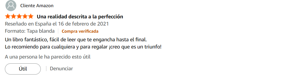 Reseña de cliente en Amazon que califica con 5 estrellas, titulada 'Una realidad descrita a la perfección', recomendando el libro para regalar, describiéndolo como fácil de leer y adictivo.