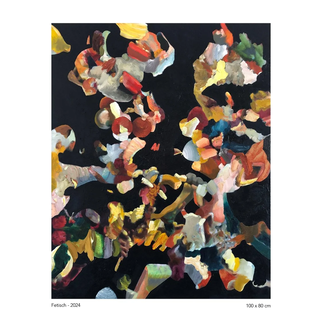 Abstract painting titled 'Fetisch' from 2024, measuring 100 by 80 centimeters, featuring colorful brushstrokes on a black background.