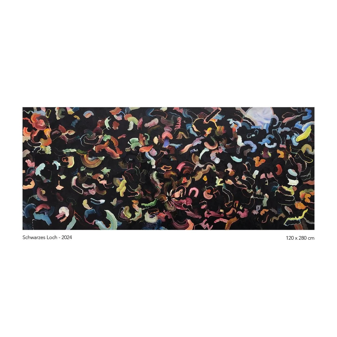 Abstract painting titled "Schwarzes Loch" with multicolored swirling brushstrokes on a black background, measuring 120x280 cm, created in 2024.