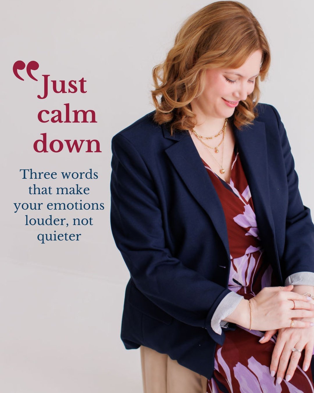 &ldquo;Just calm down.&rdquo;

For most people I work with, those three words make everything harder.

Not because they don&rsquo;t want to feel calm
but because pushing away emotional messages make your body work even hard to pass them along.

And t