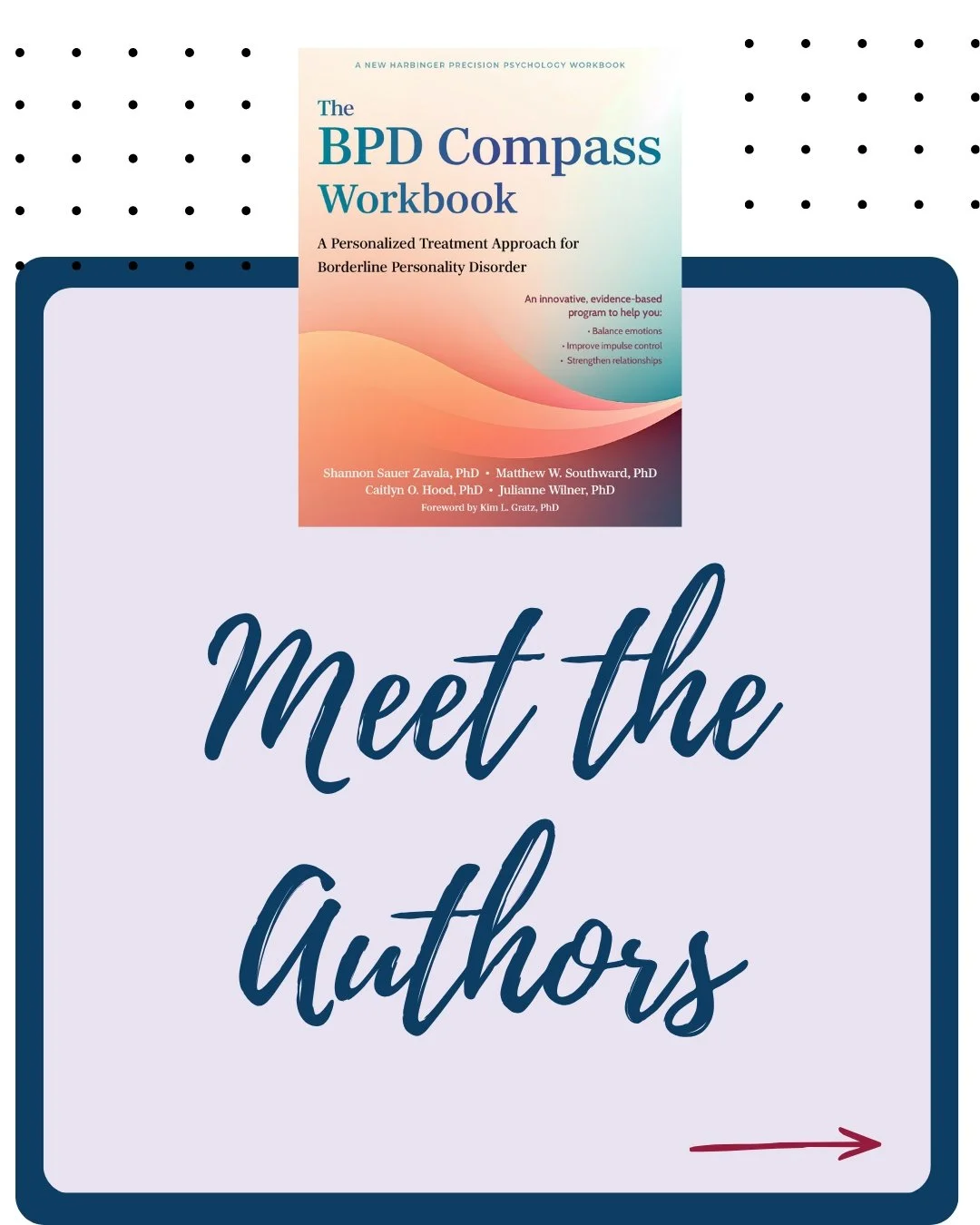 A combined 50 years of experience treating borderline personality disorder went into creating The BPD Compass Workbook.

Dr. Wilner - my very first graduate student at Boston University - has always been interested in interpersonal functioning in BPD