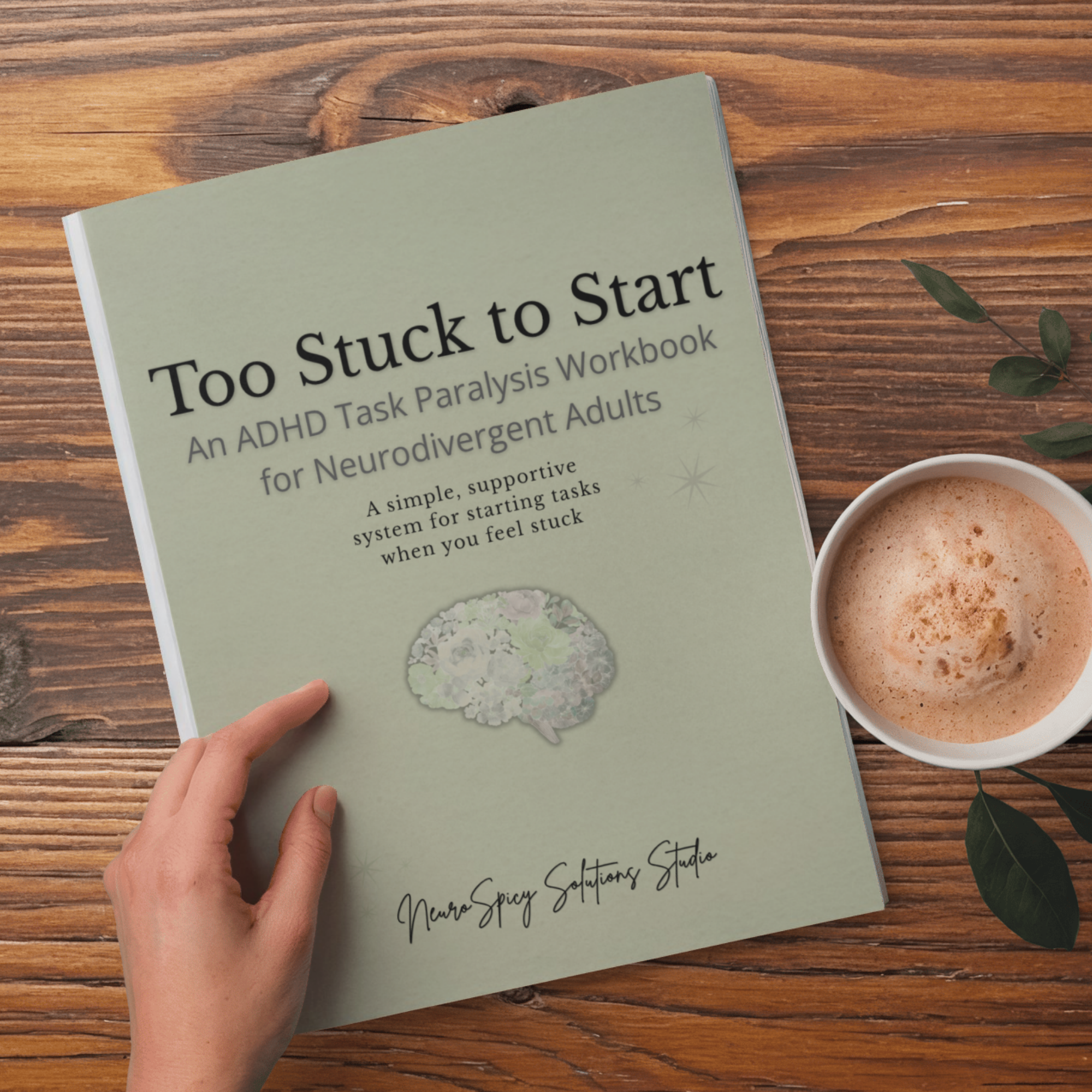 Too Stuck to Start: An ADHD Task Paralysis Workbook for Neurodivergent Adults 