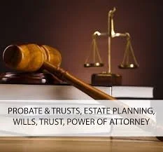 Power of Attorney, Estate Planning Documents, Will & Trust