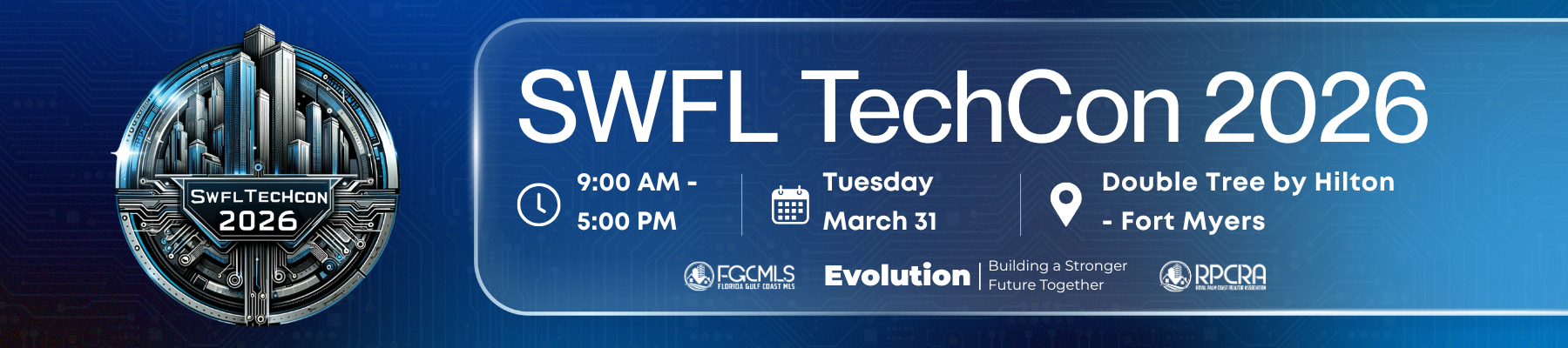 Event poster for SWFL TechCon 2026, featuring a digital cityscape logo, scheduled from 9:00 AM to 5:00 PM on Tuesday, March 31, at the Double Tree by Hilton in Fort Myers, including logos for FGMLS, Evolution, and RPCRA.