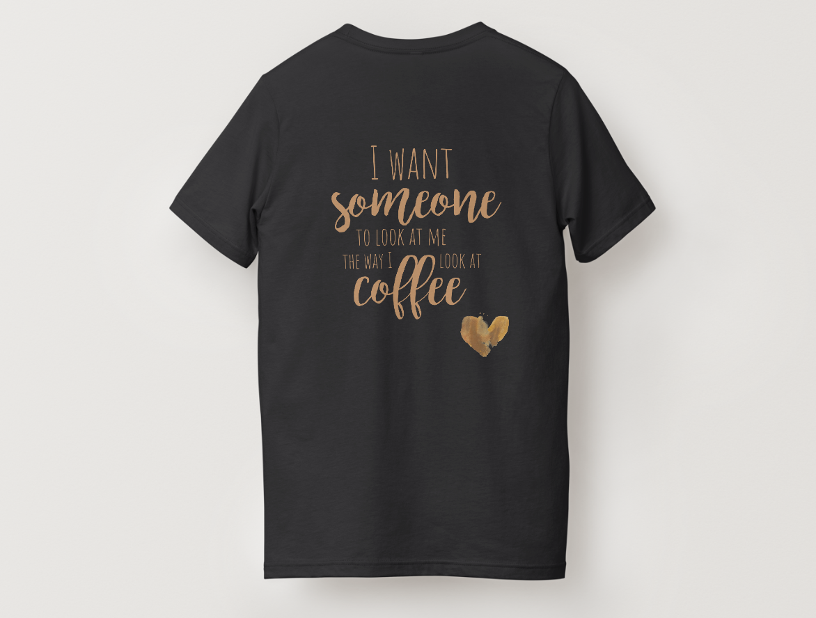 Look At Me The Way I Look At Coffee