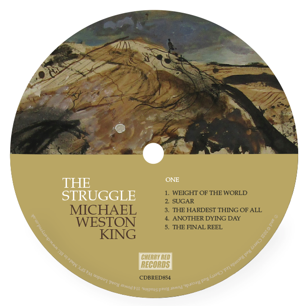 Vinyl record label featuring a painted landscape with hills and abstract black lines, titled 'The Struggle' by Michael Weston King, with a tracklist on a gold background and Cherry Red Records logo.