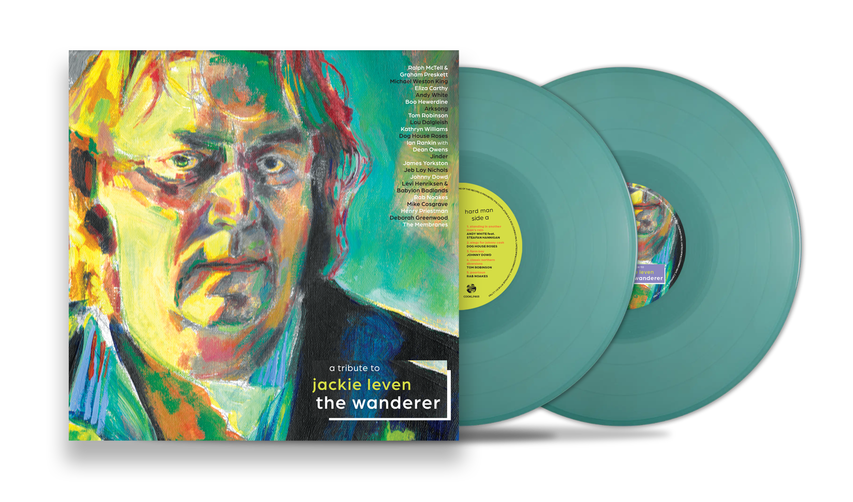 Colorful album cover featuring a painted portrait of Jackie Leven with various song titles and artist credits, two turquoise vinyl records partially visible behind the cover, titled 'A Tribute to Jackie Leven The Wanderer'.