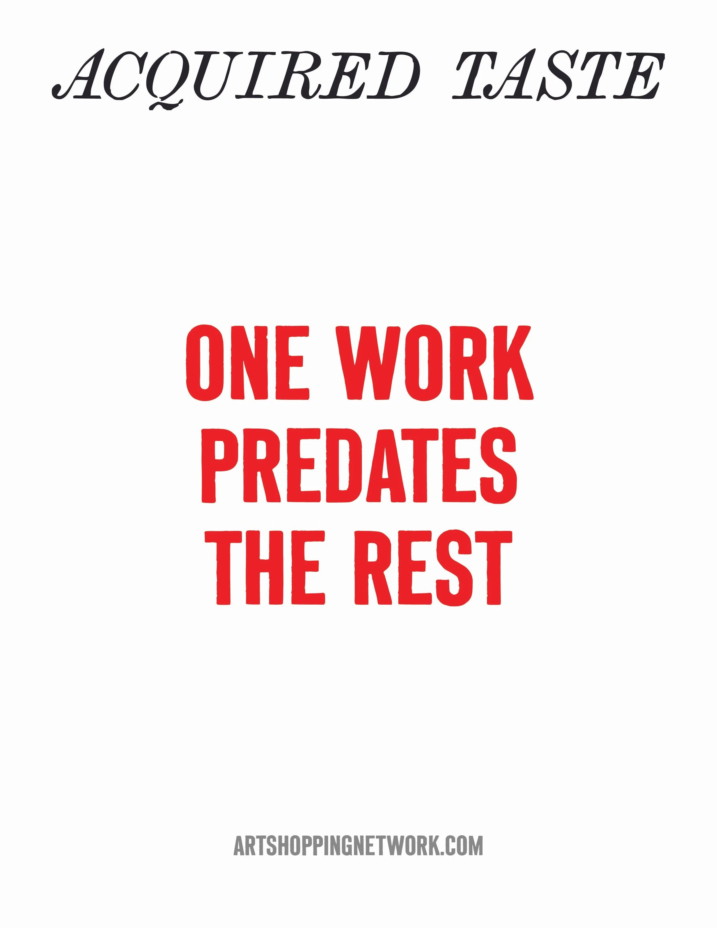 One Work Predates The Rest.jpg