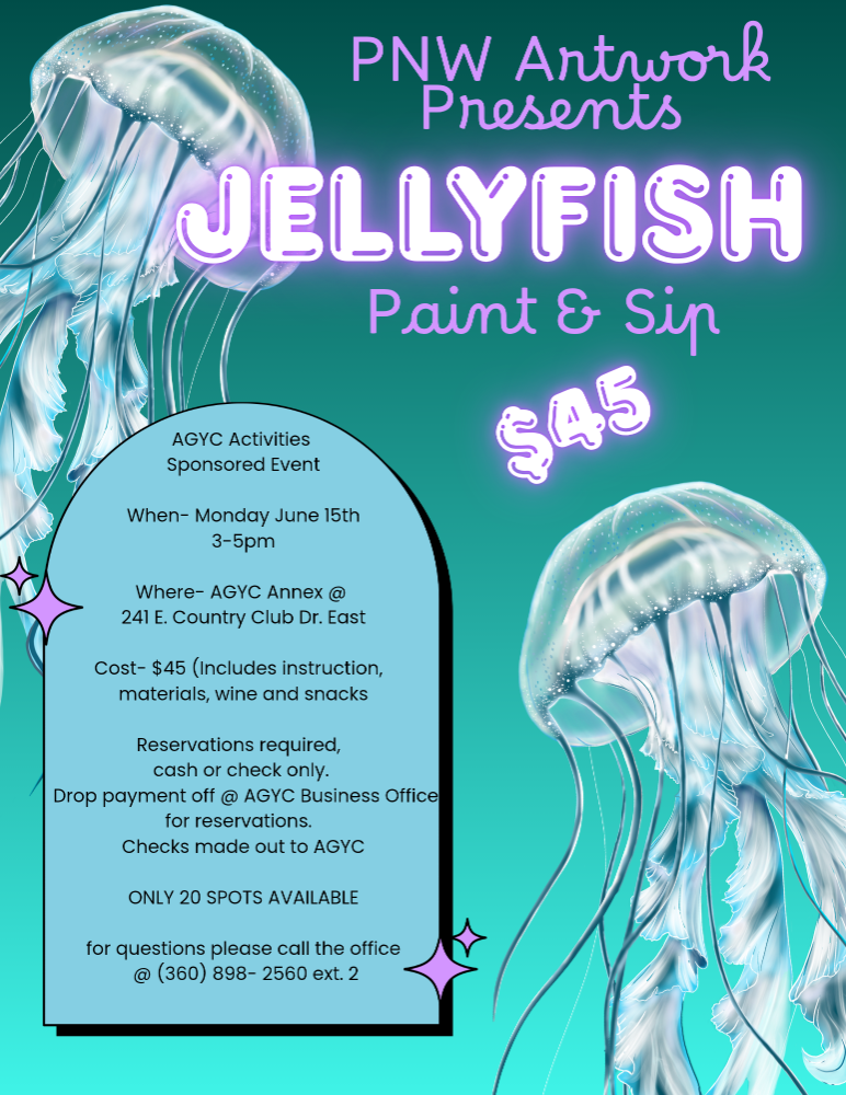 Event poster for Jellyfish Paint & Sip hosted by PN W Antwork, scheduled for June 15th from 3 to 5 pm at AGYC Annex, with details about cost, reservations, and contact information, featuring illustrations of two glowing jellyfish.