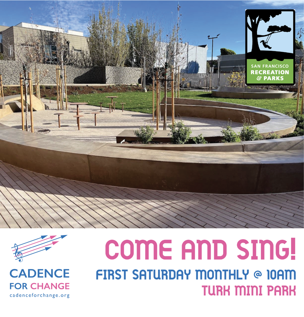 A children’s mini park with a round seating area, young trees planted around, and a sign indicating it is part of San Francisco Recreation & Parks. The park is outdoors with a blue sky. Cadence for Change advertisement for singing together.