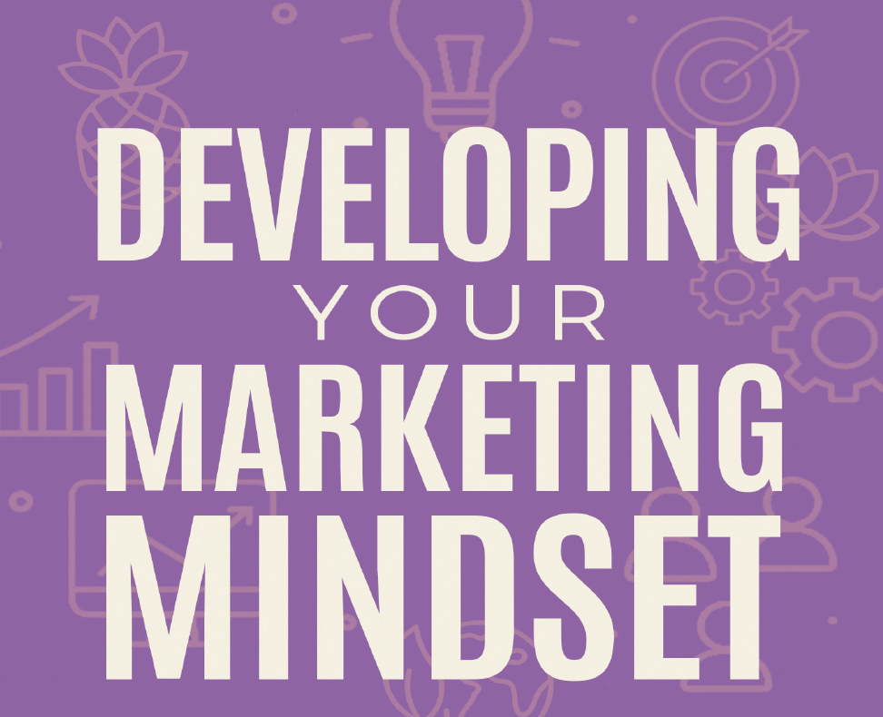 Developing you Marketing Mindset - Bonus Chapter 