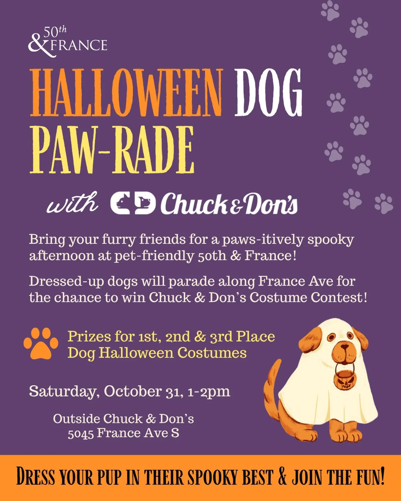 🐾🎃 Bring your furry friends in costume to the 50th &amp; France Chuck &amp; Don&rsquo;s Halloween Dog Paw-rade on Saturday October 31 from 1-2 pm!🐶👻

Dressed-up dogs will parade along the France Ave sidewalk between 51st to 50th for a chance to w