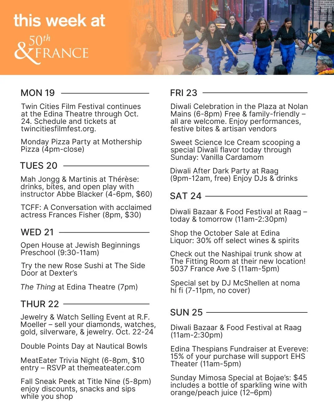 This week at 50th &amp; France! Catch the @twincitiesfilmfest and Diwali Celebration presented by @edinaasianamericanalliance and @raagon50th !

Tag a friend that you want to come to 50th with! 🧡