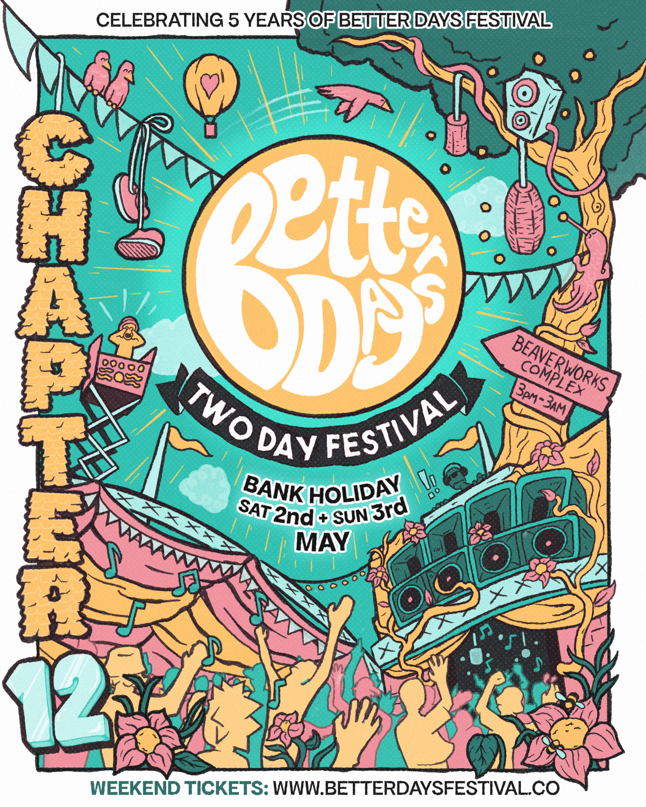 Event poster for the Better Days Festival, celebrating its 5th anniversary. The poster features illustrations of musical equipment, dancing people, flowers, birds, and various decorative elements in pastel colors. It announces the two-day festival on May 2nd and 3rd, with a note about a bank holiday. The website for tickets is www.betterdaysfestival.co