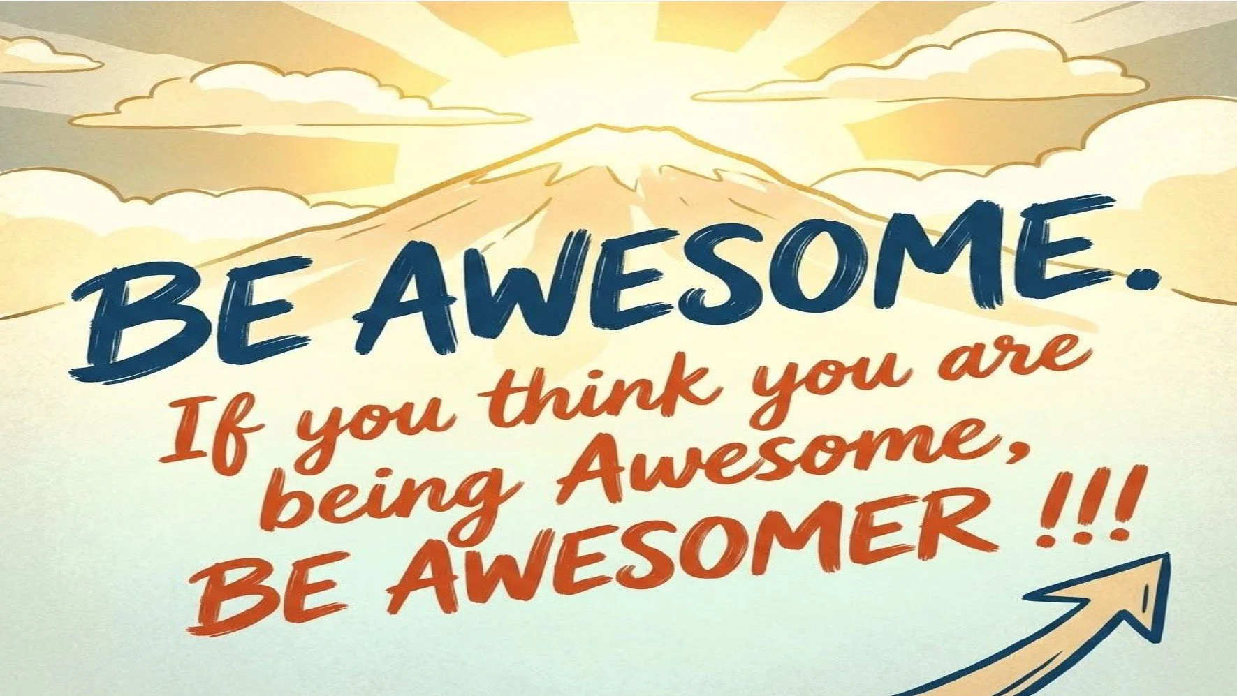 Be Awesome. Be Awesomer.