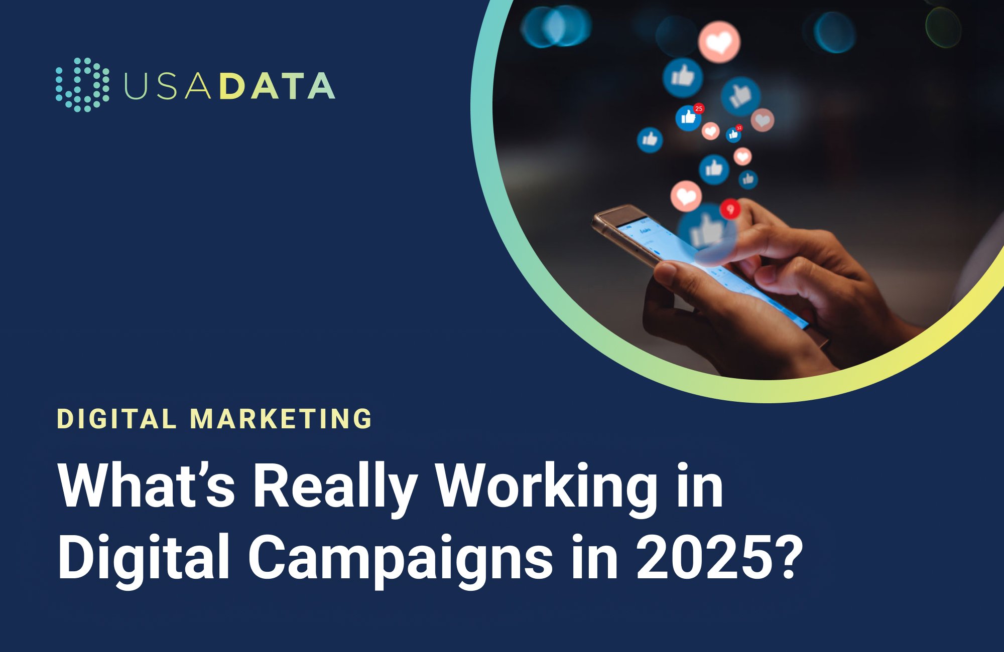 What’s Really Working in Digital Campaigns in 2025?