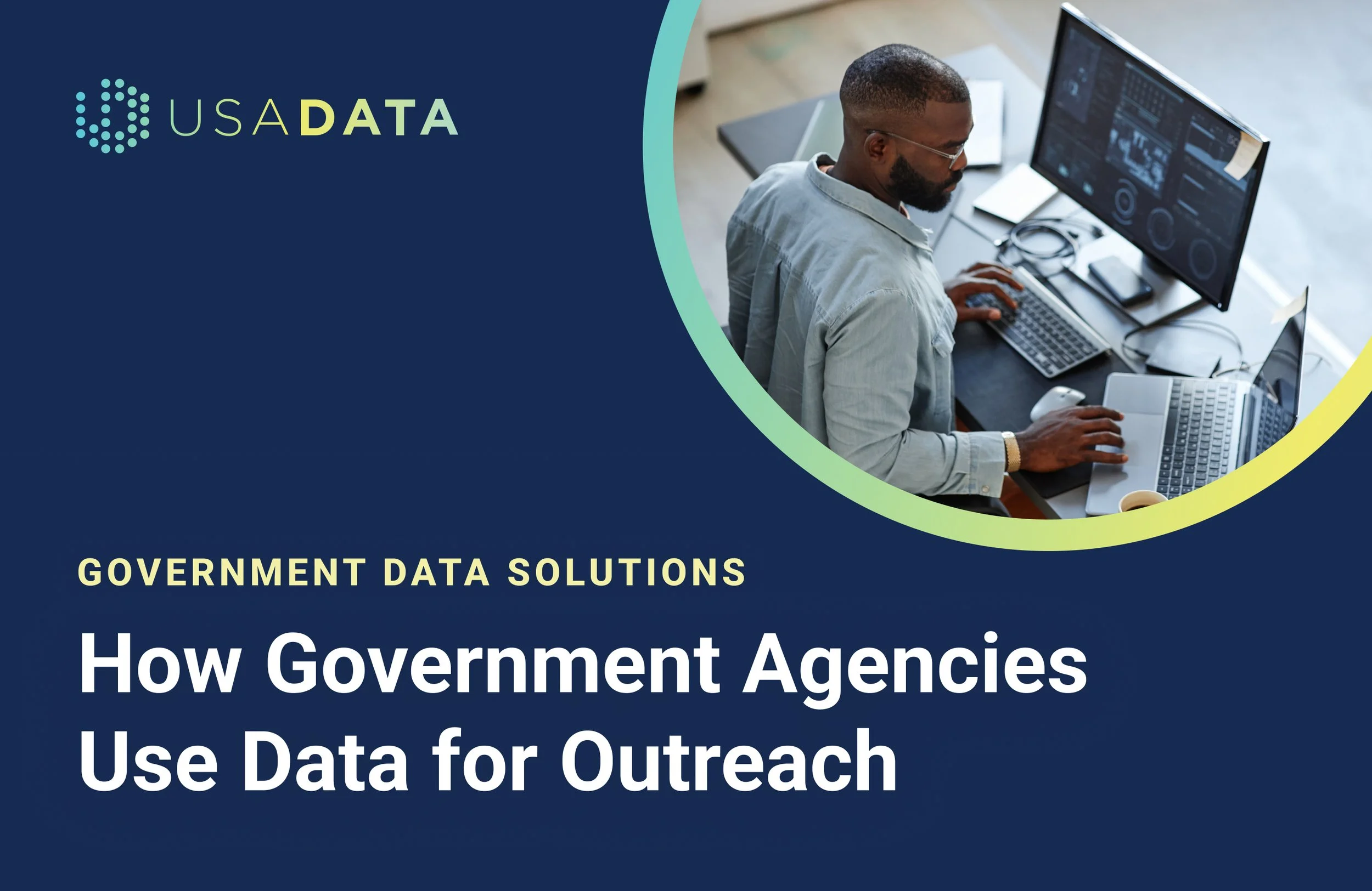 How Government Agencies Use Data for Outreach &amp; Efficiency