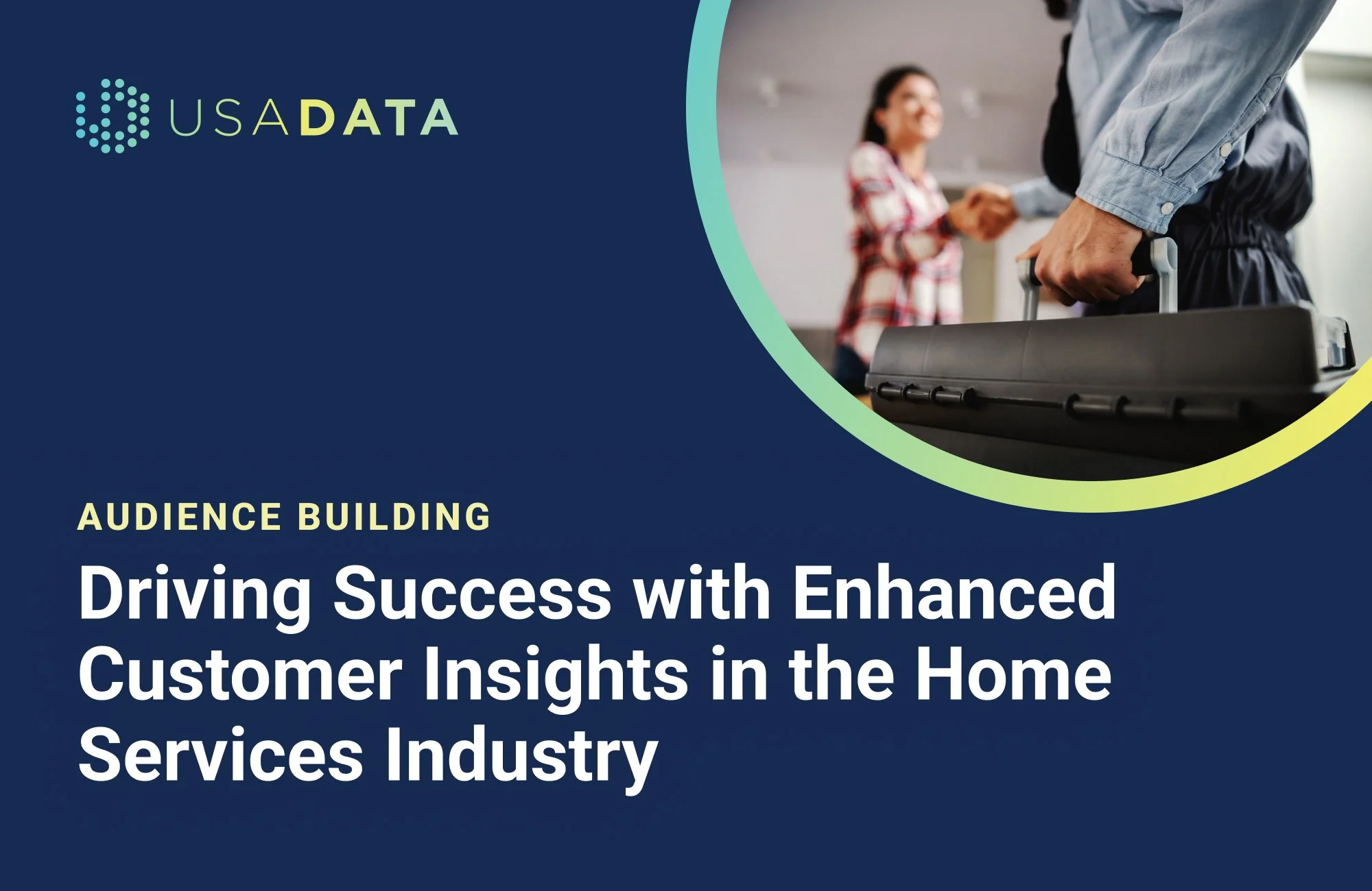 Driving Success with Enhanced Customer Insights in the Home Services Industry