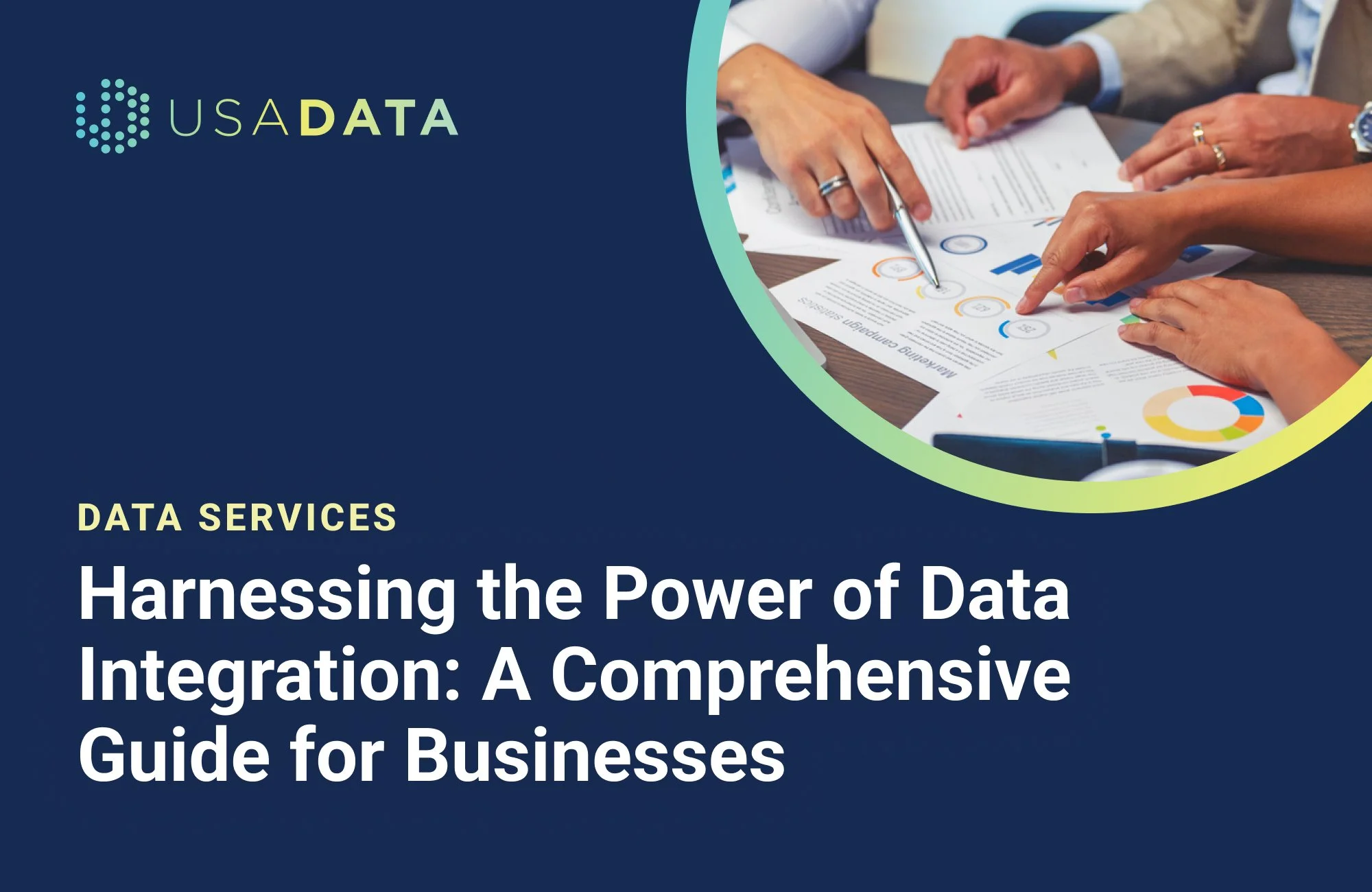 Harnessing the Power of Data Integration: A Comprehensive Guide for Businesses