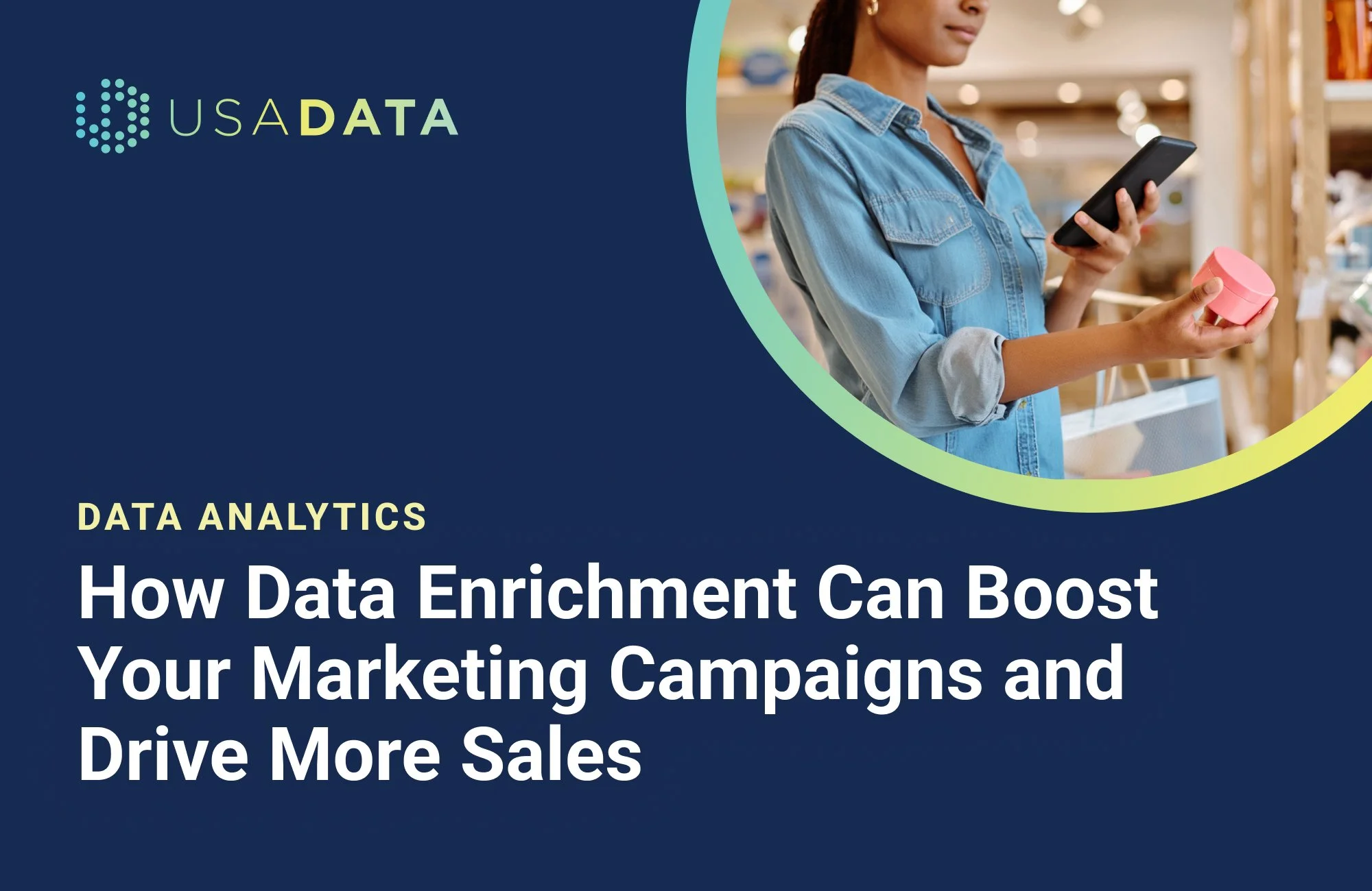 How Data Enrichment Can Boost Your Marketing Campaigns and Drive More Sales