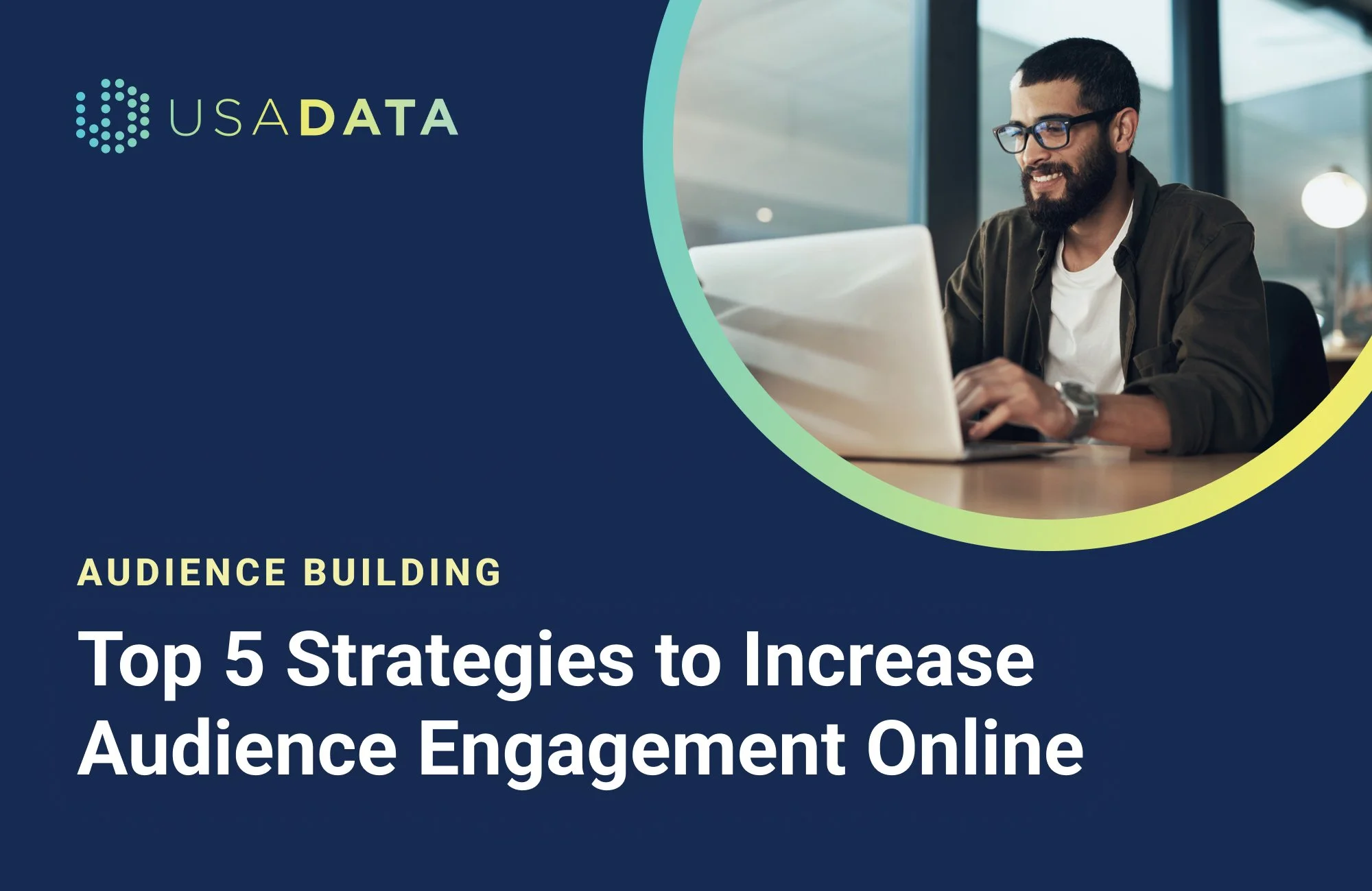 Top 5 Strategies to Increase Audience Engagement Online