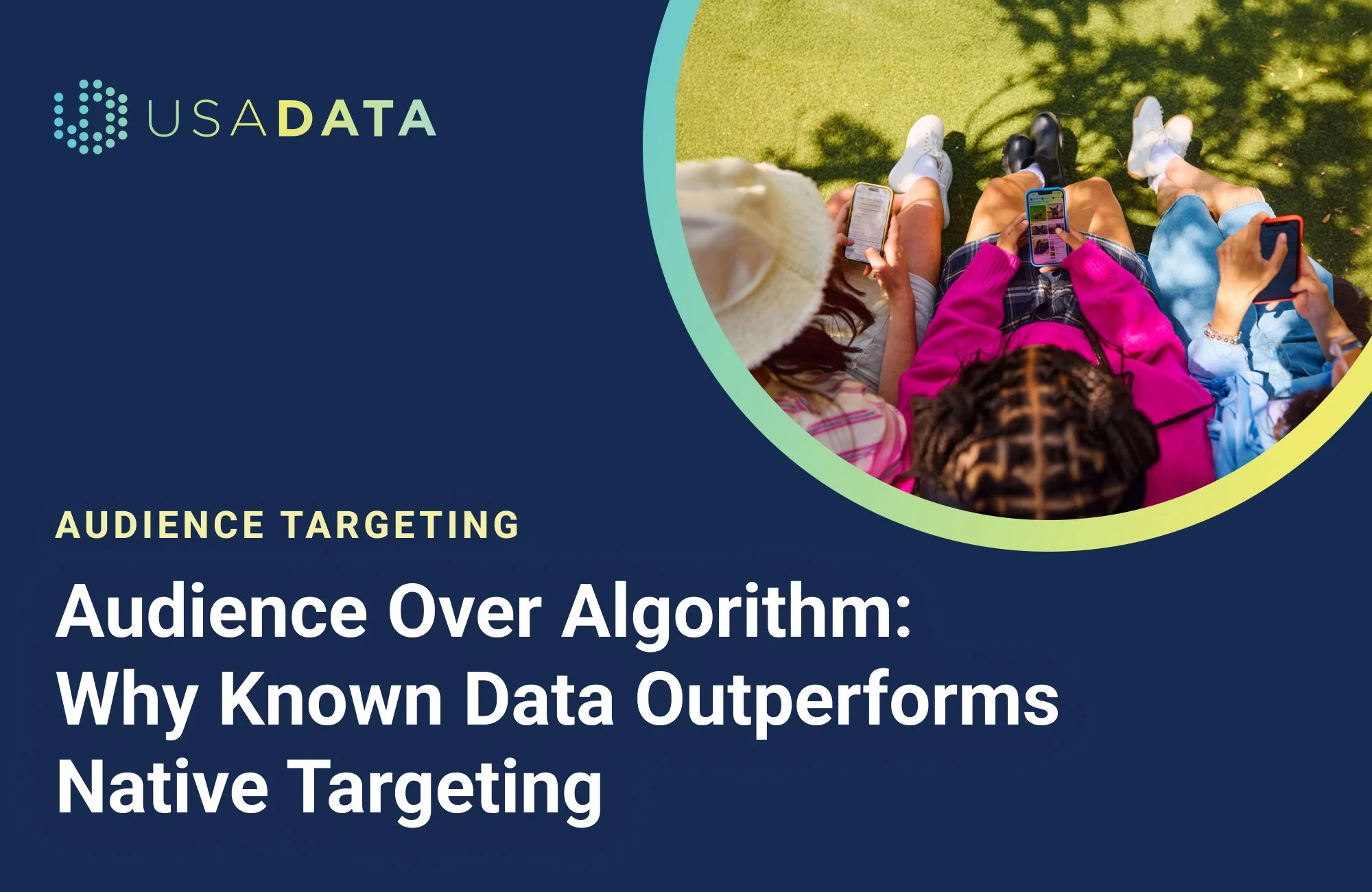 Audience Over Algorithm: Why Known Data Outperforms Native Targeting