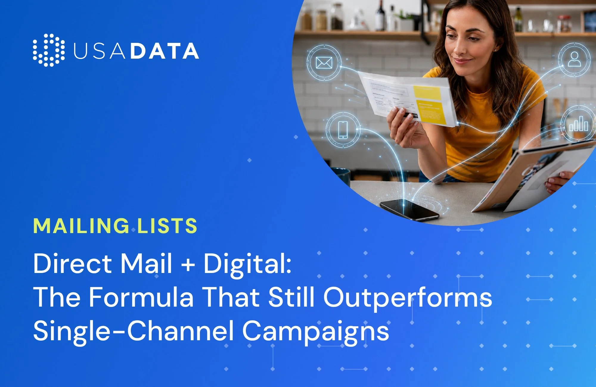 Direct Mail + Digital: The Formula That Still Outperforms Single-Channel Campaigns