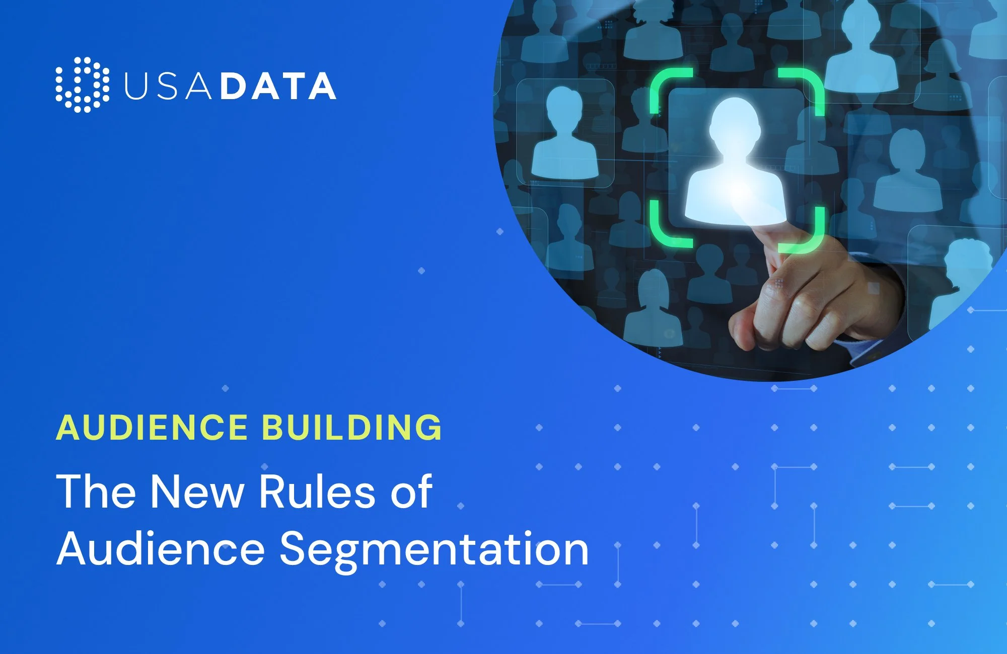 The New Rules of Audience Segmentation