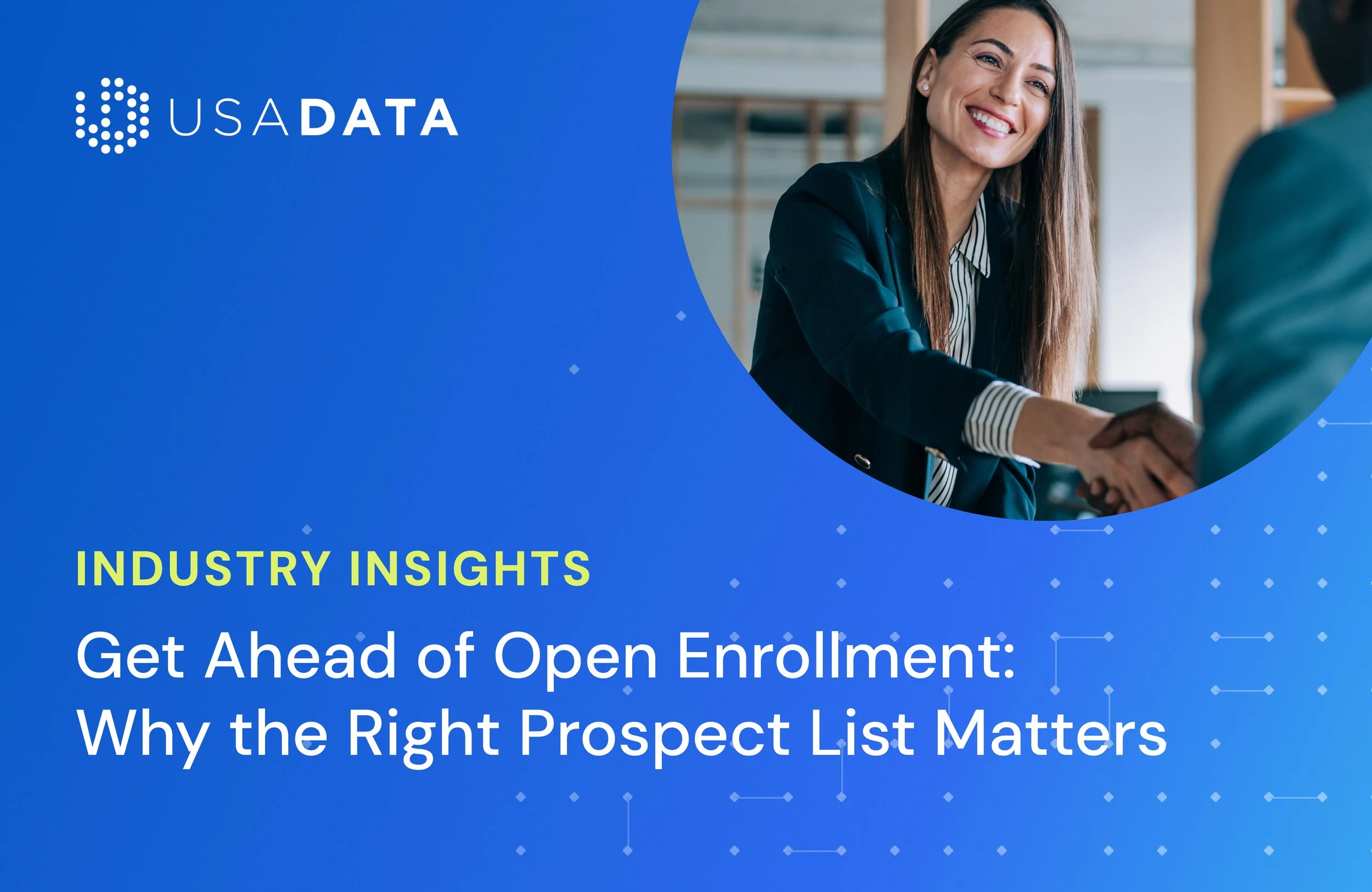 Get Ahead of Open Enrollment: Why the Right Prospect List Matters