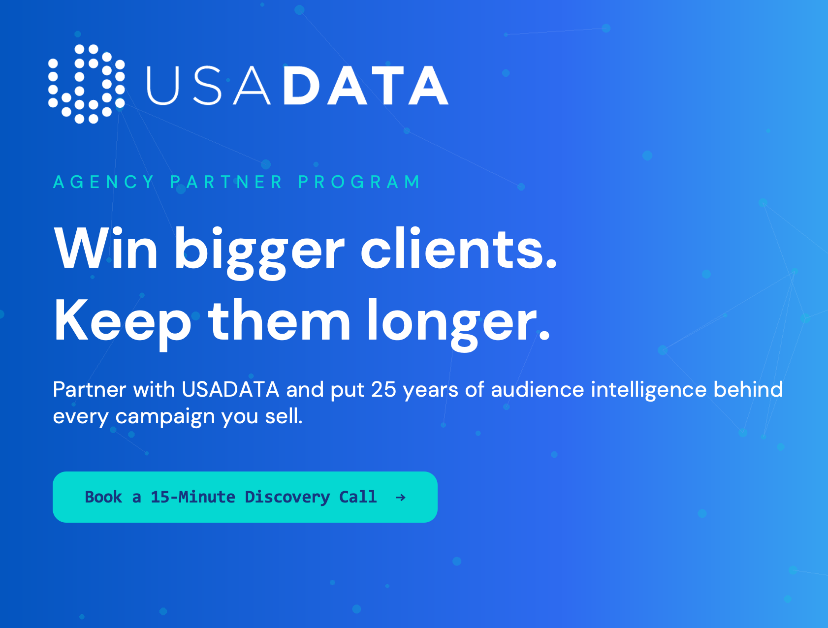 A digital advertisement for USADATA, an agency partner program, featuring the slogan 'Win bigger clients. Keep them longer.' The background is blue with dotted lines and network-like connections, and a call-to-action button that says 'Book a 15-Minute Discovery Call'.