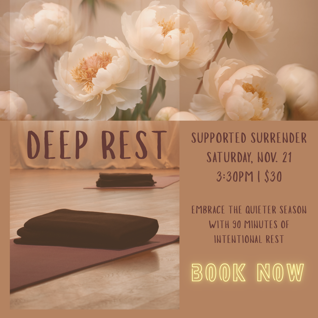 A promotional poster for a supported surrender event titled 'Deep Rest' featuring a photo of white peony flowers and yoga mats on a wooden floor, with text about the event date, time, cost, and purpose.