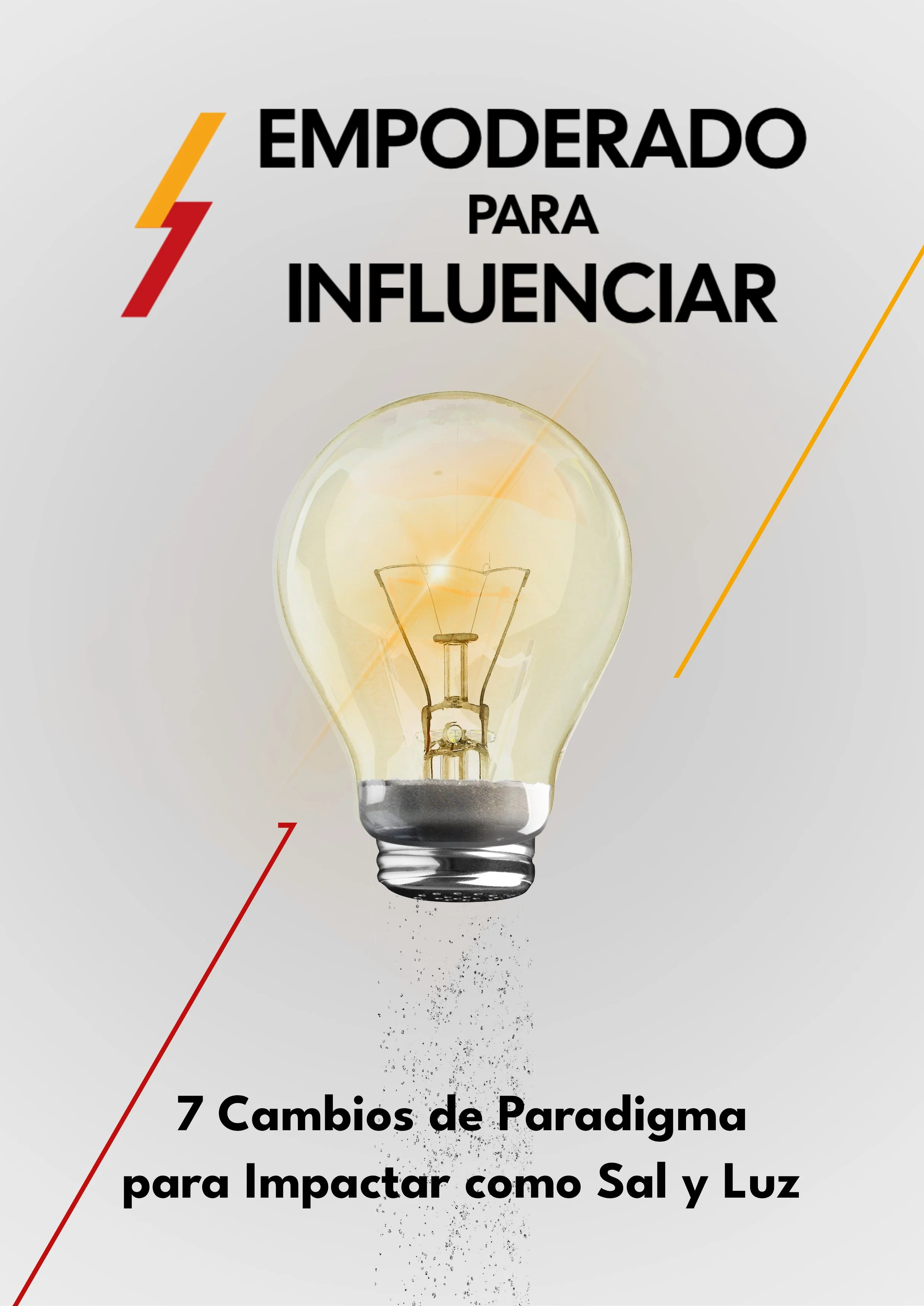 Imágen de una bombilla incandescente con texto en español que dice 'Empoderado para influenciar'. También hay un rayo en rojo y amarillo a la izquierda, y una línea estética inclinada en amarillo a la derecha.