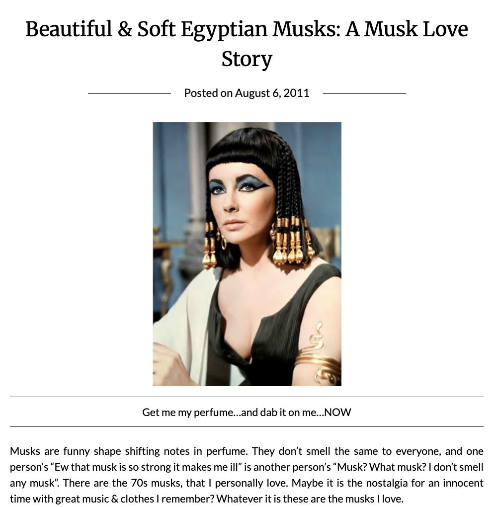 A webpage titled "Beautiful & Soft Egyptian Musks: A Musk Love Story" posted on August 6, 2011, on Abdul Kareem Egyptian Musk, featuring Elizabeth Taylor as Cleopatra.