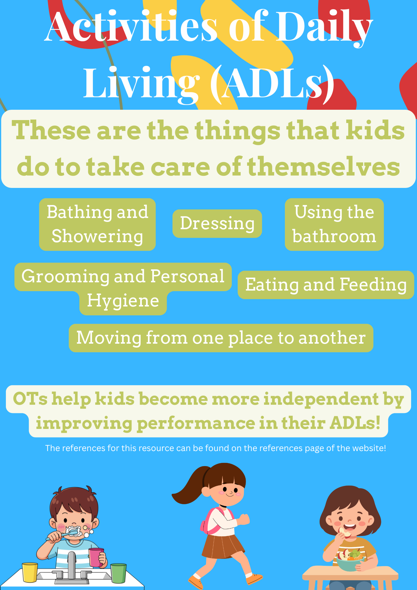 An infographic titled "Activities of Daily Living (ADLs)" focusing on how to help kids become more independent. It lists activities such as bathing and showering, dressing, using the bathroom, grooming and personal hygiene, eating and feeding, and moving from one place to another. The graphic features cartoon children engaging in these activities, including a boy brushing his teeth, a girl walking, and a girl eating a bowl of food.
