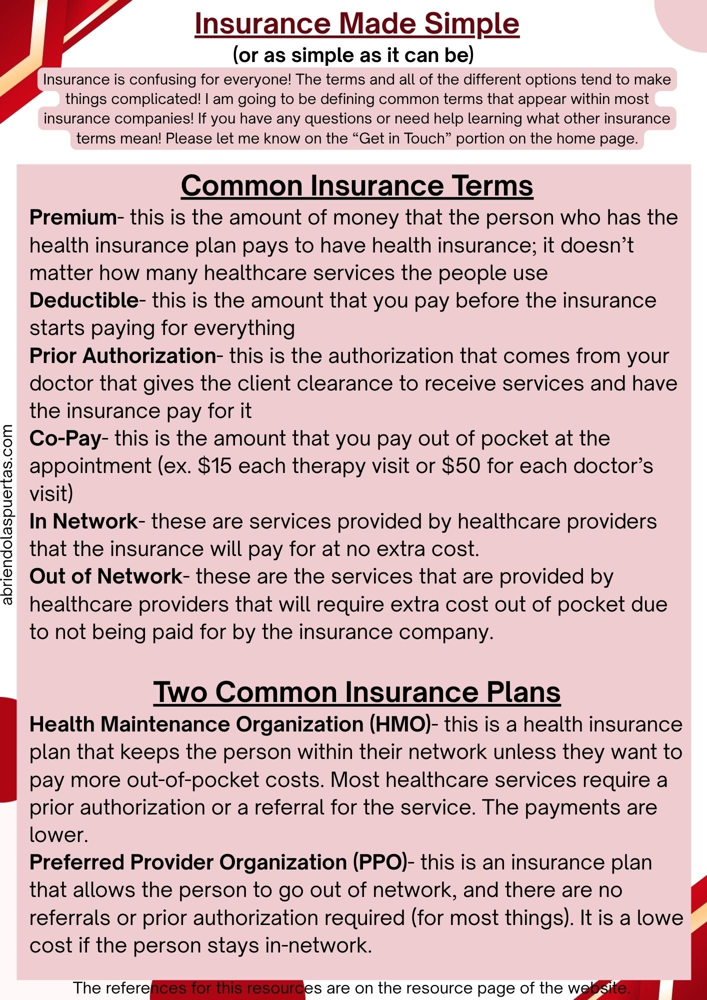 A detailed informational infographic titled "Insurance Made Simple" explaining common insurance terms and concepts such as premium, deductible, prior authorization, co-pay, in network, out of network, and two common insurance plans including Health Maintenance Organization (HMO) and Preferred Provider Organization (PPO). The infographic features a pink background with black and bold text, and includes red accents.