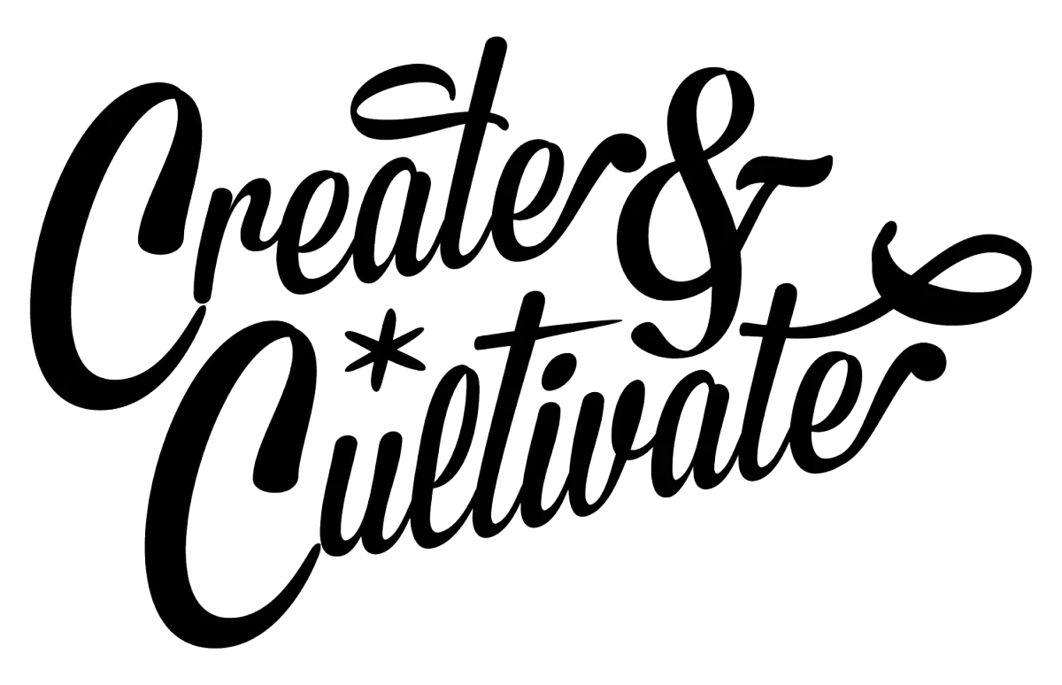 Handwritten style text reading "Create & Cultivate" in black on a white background.
