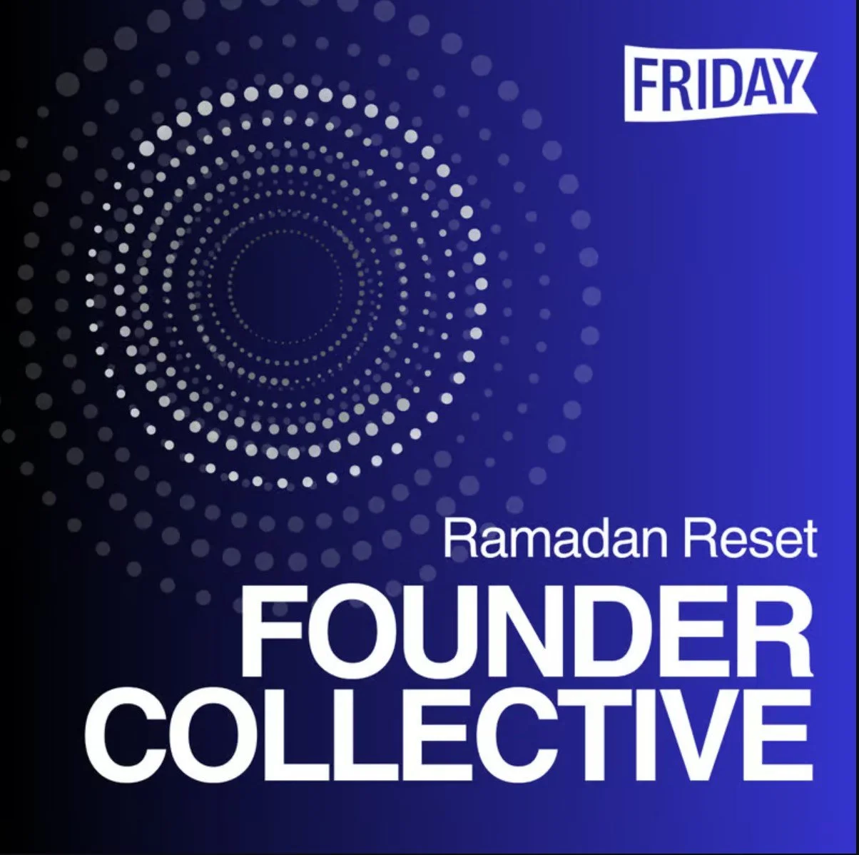 Founder Collective: Ramadan Reset – New York