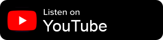 YouTube logo with text 'Listen on YouTube'.