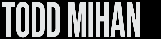 Todd Mihan