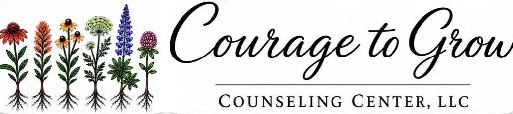 Courage to Grow Counseling Center, LLC