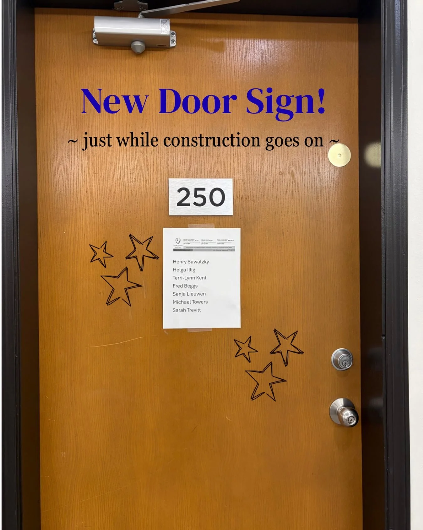 Fun new door-sign with all the construction!!
If you&rsquo;ve come to the office recently, you would have noticed the building construction - so here&rsquo;s the new door sign for the time being (my name&rsquo;s right there at the bottom). No change 