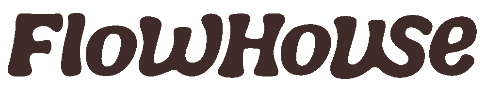 Flow House