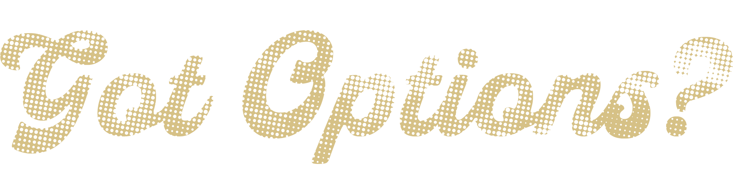 Text saying 'got Questions?'