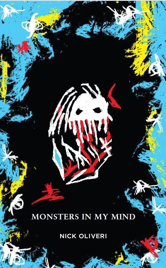 Book cover titled "Monsters in My Mind" by Nick Oliveri, featuring abstract artwork of a skull with dreadlocks, surrounded by chaotic splashes of blue, yellow, white, and red colors.