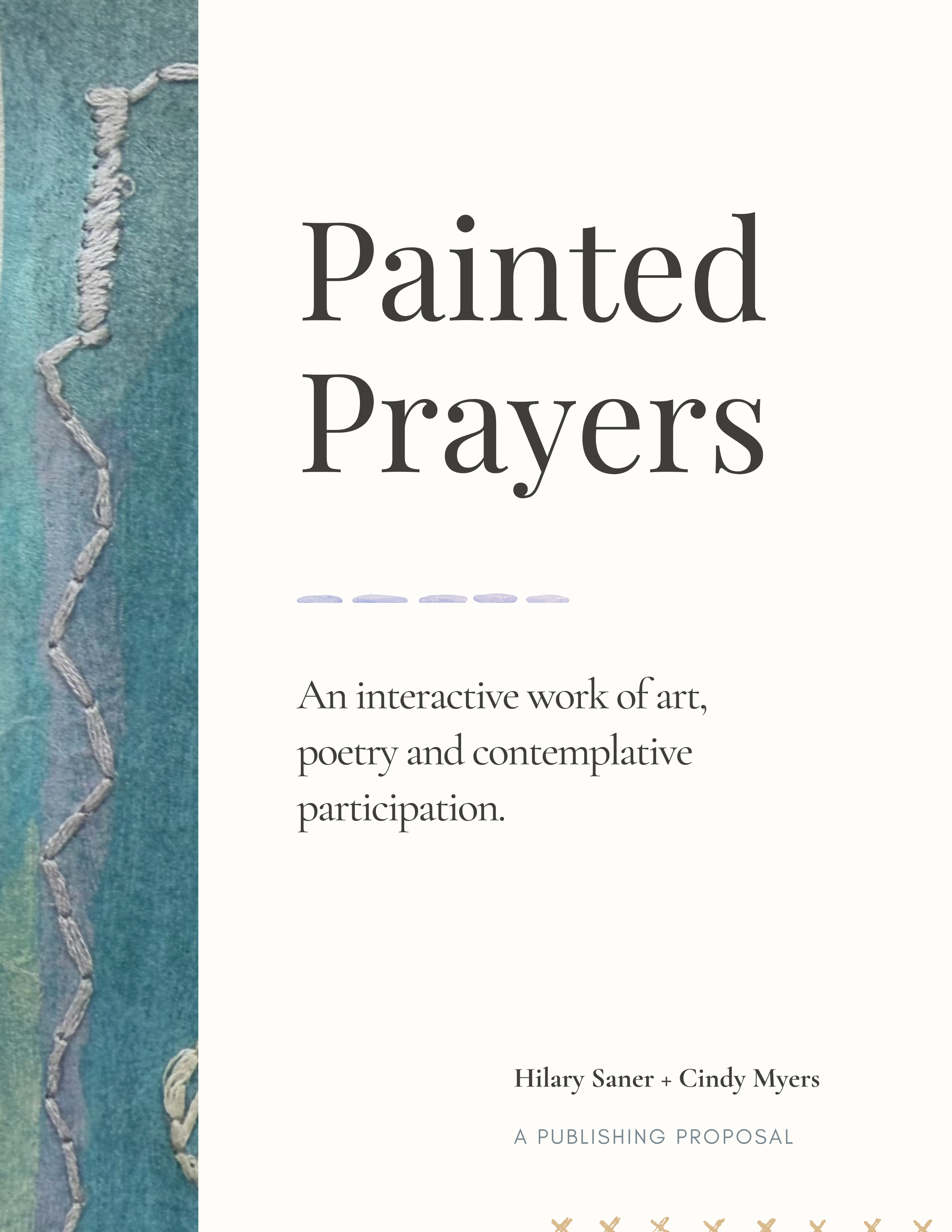 Book cover titled "Painted Prayers" with a textured blue background and a white embroidered border on the left side, featuring a subtitle about an interactive work of art, poetry, and contemplative participation, authored by Hilary Saner and Cindy My
