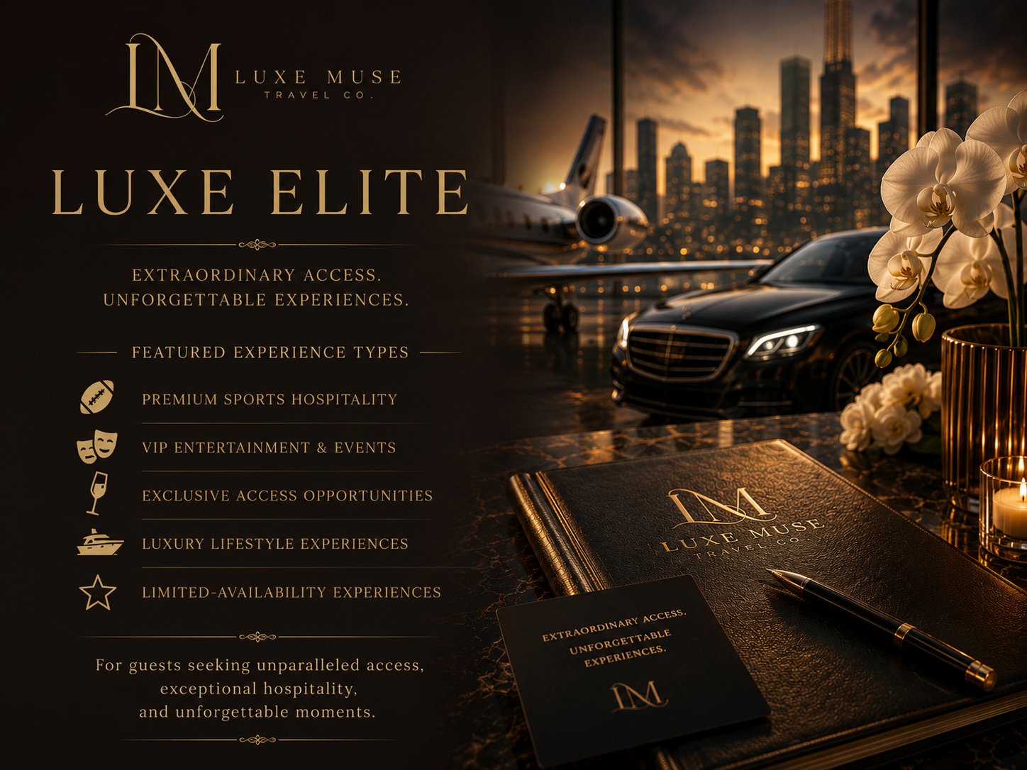 Luxe Elite by Luxe Muse Travel Co. showcasing extraordinary access, unforgettable experiences, premium sports hospitality, VIP entertainment, luxury travel, and exclusive lifestyle experiences.